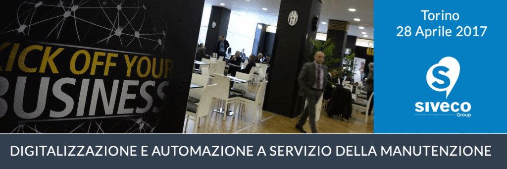 “Digitalizzazione e automazione a servizio della manutenzione”: l’appuntamento firmato Siveco Group presso lo Juventus Stadium