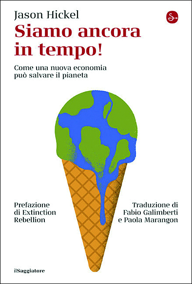 Jason Hickel: La crescita economica non può essere infinita