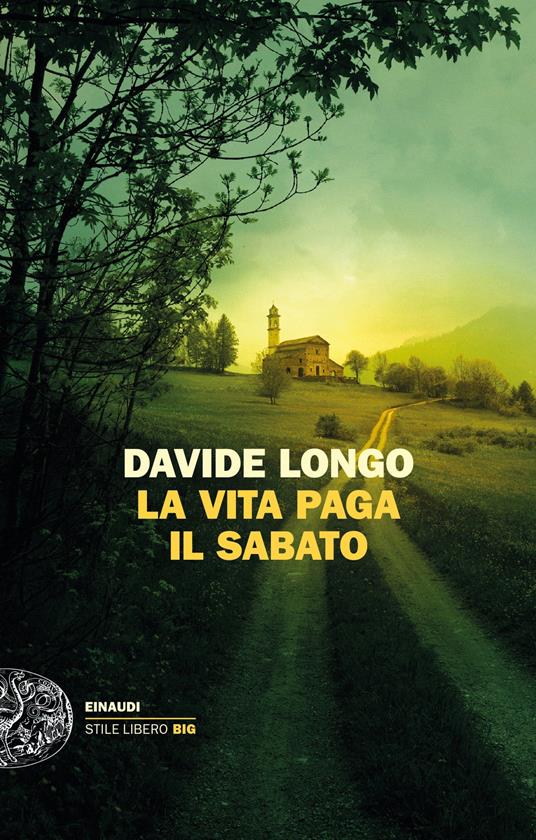 In libreria il nuovo giallo di Davide Longo, “La vita paga il sabato”