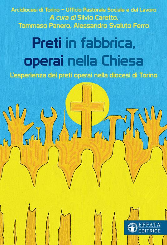 Presentazione del libro “Preti in fabbrica, operai nella Chiesa” con Tommaso Panero