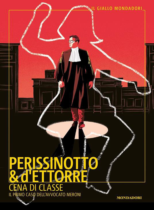 “Cena di classe” di Alessandro Perissinotto e Piero d’Ettorre. Il Giallo Mondadori