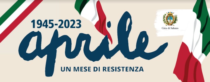 Saluzzo ricco di eventi per il calendario “Aprile, un mese di resistenza”