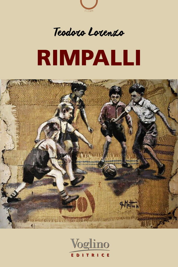 In “Rimpalli” il calcio e una adolescenza vissuta sulla strada